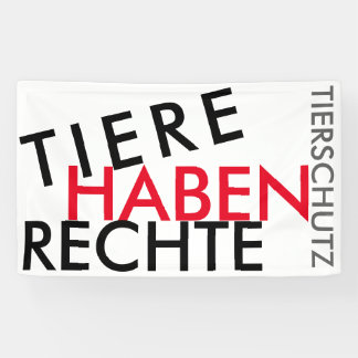 Fahne/Flagge "TIERE HABEN RECHTE" (TIERSCHUTZ) 2 横断幕