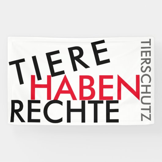Fahne/Flagge "TIERE HABEN RECHTE" (TIERSCHUTZ) 2 横断幕 (横)