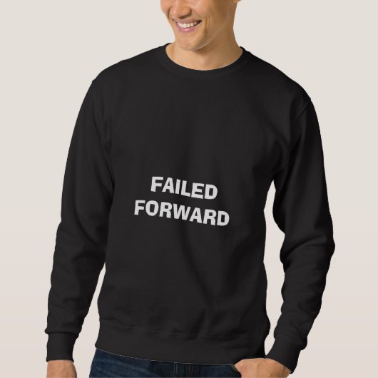Failed Forward スウェットシャツ (正面)