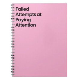 Failed Paying Attention Notebook ノートブック