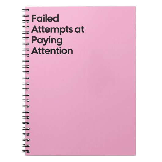 Failed Paying Attention Notebook ノートブック (正面)