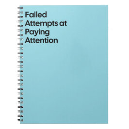 Failed Paying Attention Notebook ノートブック