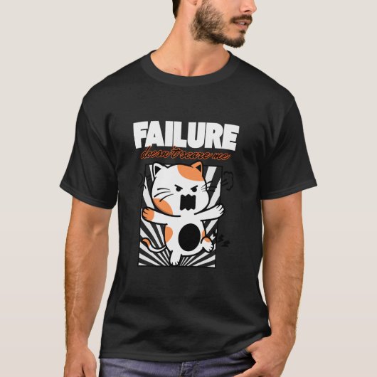 Failure Doesn't Scare Me Tシャツ (正面)