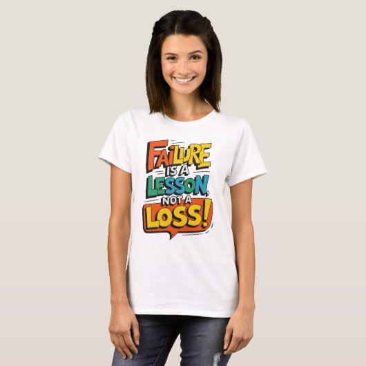 Failure Is a Lesson, Not a Loss Tシャツ (正面フル)