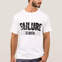 Failure is Data – Minimal Intellectual | Founder Tシャツ