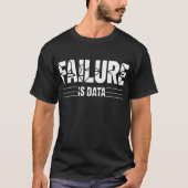 Failure is Data – Minimal Intellectual Typography Tシャツ (正面)