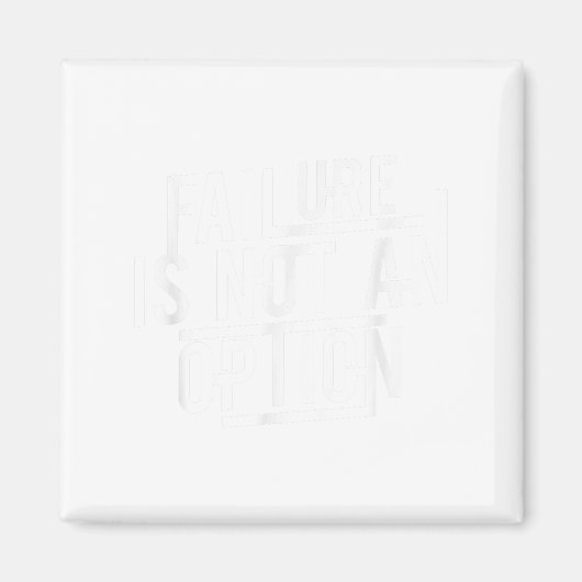 Failure Is Not An Option Motivational  マグネット (正面)