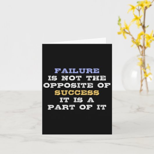 Failure Is Not The Opsite Of Success It Is A Part  カード (黄色い花)