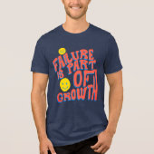 Failure Is Part of Growth – Motivational Graphic トライブレンドＴシャツ (正面)