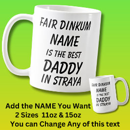 Fair Dinkum NAME 最高の DADDY in Straya (Australia) コーヒーマグカップ
