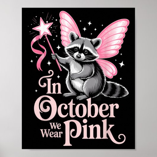 Fairy Raccoon In October We Wear Pink Breast Cance ポスター (正面)