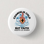 Faith 保 Us Warm - Upifting Winter Artwork 缶バッジ (正面)