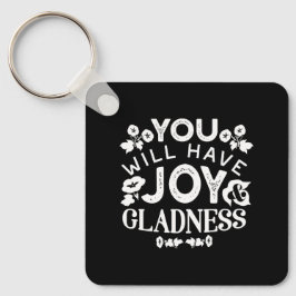Faith and Happiness – Joy and Gladness Quotes キーホルダー