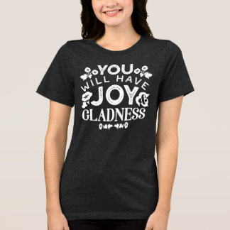 Faith and Happiness – Joy and Gladness Quotes トライブレンドＴシャツ