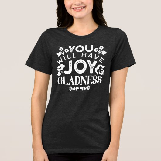 Faith and Happiness – Joy and Gladness Quotes トライブレンドＴシャツ (正面)