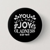 Faith and Happiness – Joy and Gladness Quotes 缶バッジ (正面)