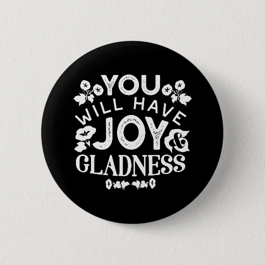 Faith and Happiness – Joy and Gladness Quotes 缶バッジ (正面)