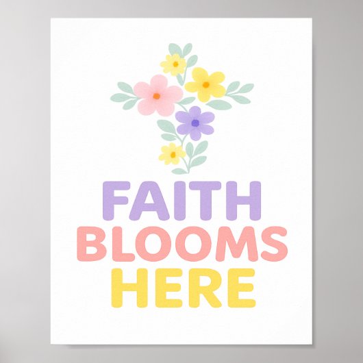 Faith Blooms Here Floral Cross Easter 2026 ポスター (正面)