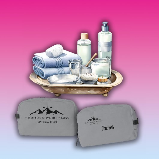 Faith can move mountains.” — Matthew 17:20  ドップキット