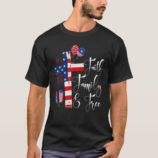 Faith Family Freedom Christian USA Cross Flag 4th  Tシャツ (正面)