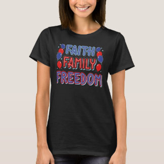 Faith Family Freedom T-Shirt. Patriotic Women’s  Tシャツ