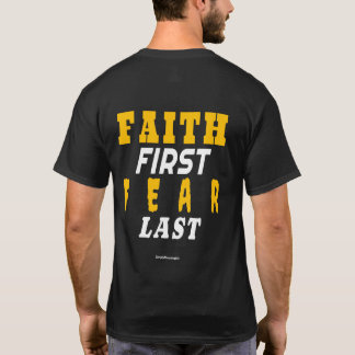 ✨ Faith First, Fear Last Tシャツ