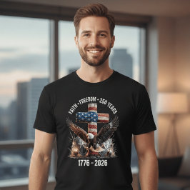 Faith Freedom 250 Years | America 1776–2026 Patrio Tシャツ