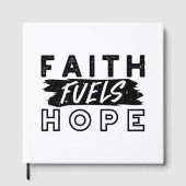 Faith Fuels Hope Quote – Uplifting Christian Art ゲストブック (正面)