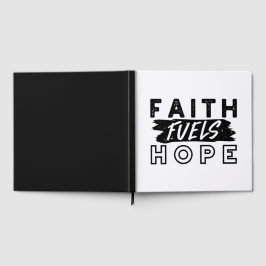 Faith Fuels Hope Quote – Uplifting Christian Art ゲストブック