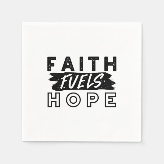 Faith Fuels Hope Quote – Uplifting Christian Art スタンダードカクテルナプキン (正面)