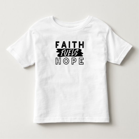 Faith Fuels Hope Quote – Uplifting Christian Art トドラーTシャツ (正面)