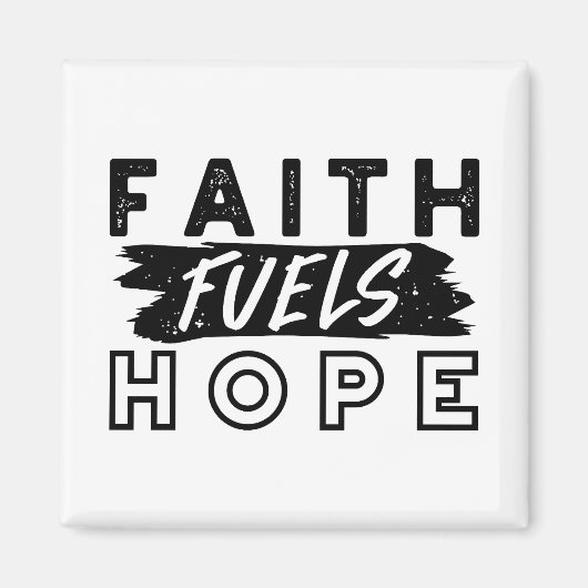 Faith Fuels Hope Quote – Uplifting Christian Art マグネット (正面)