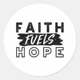 Faith Fuels Hope Quote – Uplifting Christian Art ラウンドシール