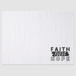 Faith Fuels Hope Quote – Uplifting Christian Art 薄葉紙
