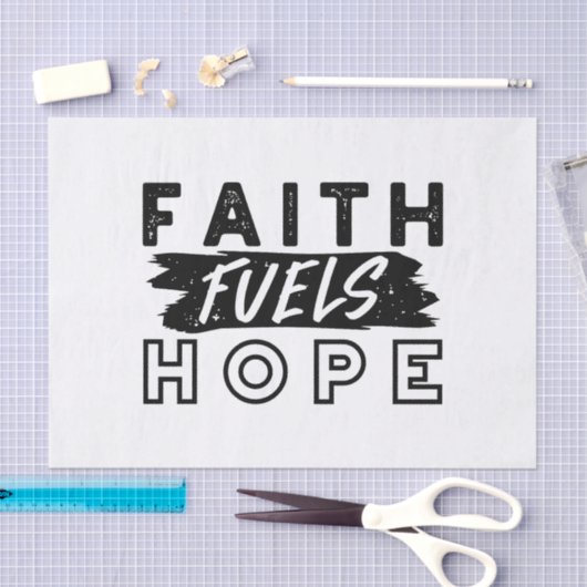 Faith Fuels Hope Quote – Uplifting Christian Art 薄葉紙 (クラフト)