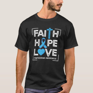 Faith Hope Loveリンパ浮腫認識度 Tシャツ