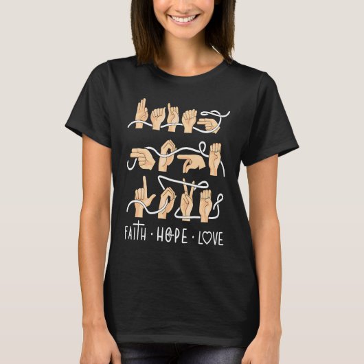 Faith Hope Love ASL American Sign Language  1 Tシャツ (正面)