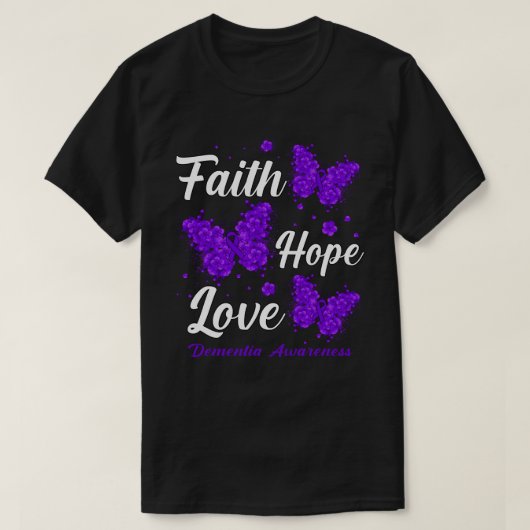 Faith Hope Love Dementia Awareness Butterfly Tシャツ (デザイン正面)