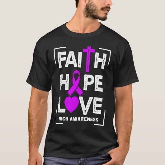 Faith Hope Love NICU Awareness Tシャツ (正面)