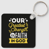 Faith in God – Our Greatest Strength Quote キーホルダー (裏面)