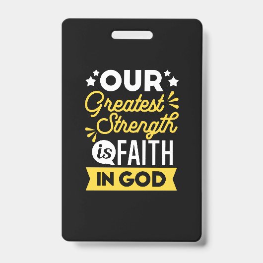Faith in God – Our Greatest Strength Quote バッジ (正面)
