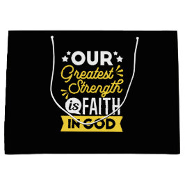 Faith in God – Our Greatest Strength Quote ラージペーパーバッグ