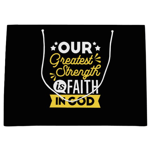 Faith in God – Our Greatest Strength Quote ラージペーパーバッグ (正面)