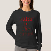 Faith In The Future Tシャツ (正面)