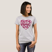 Faith is Eternal Love Tシャツ (正面フル)