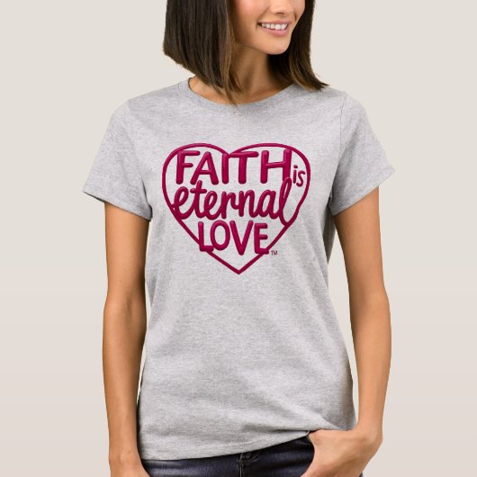Faith is Eternal Love Tシャツ (正面)