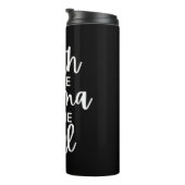 Faith Is The Aroma Of The Soul タンブラー (回転右)