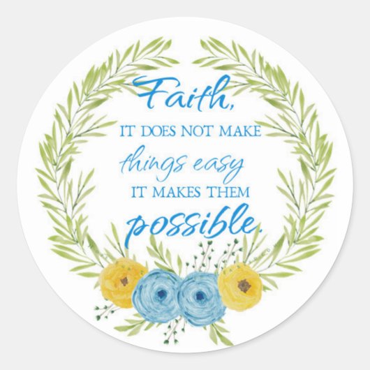 Faith Makes Things Possible ラウンドシール (正面)