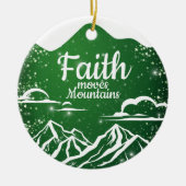 Faith Moves Mountains Inspirational Scripture 🎄 セラミックオーナメント (正面)