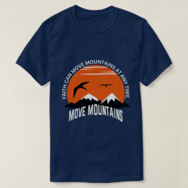 Faith Moves Mountains – Sunset Serenity Edition Tシャツ